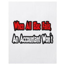 When All Else Fails, An Accountant Won't Flyer Design