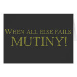 When All Else Fails - MUTINY! cards