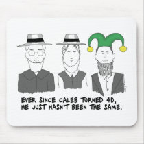 When Amish Turn 40 Mousepad