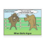 When Bulls Disagree Funny tees mugs cards gifts Postcards