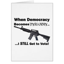 When Democracy Becomes Tyranny... cards by buzz_gum When Democracy Becomes Tyranny... cards