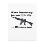 When Democracy Becomes Tyranny... Postcards