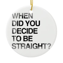 WHEN DID YOU DECIDE TO BE S Faded.png ornaments