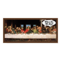 When Do We Eat? - Last Supper posters by InsideOut_Tees When Do We Eat? - Last Supper posters
