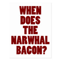 When Does the Narwhal Bacon Reddit Question Post Card