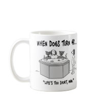 When Dogs Turn 40 Classic Mug