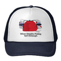 When Double Fisting Isn't Enough hats