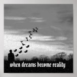 when dreams become reality print