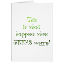 When Geeks Marry cards by MrsEvilGenius When Geeks Marry cards