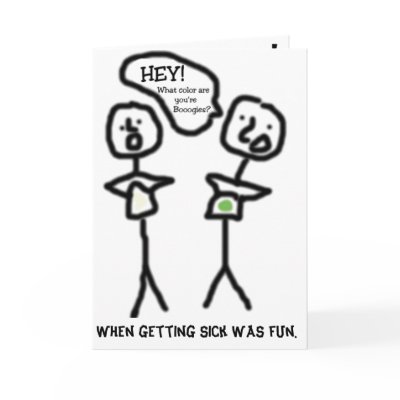When getting sick was fun. card by katie123go