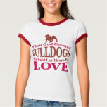 When God Created Bulldogs t-shirts