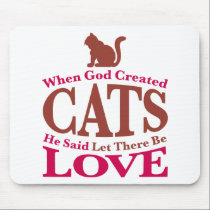 When God Created Cats mousepads