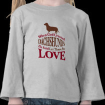 When God Created Dachshunds t-shirts