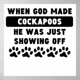 cockapoos god poster made when cockapoo posters