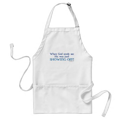 When God Made Me Apron by ironydesign