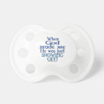 I am a dream come true baby quote pacifier | Zazzle