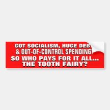 WHEN GOV'T SPENDING IS OUT OF CONTROL.. BUMPER STICKERS