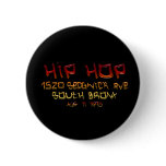 When Hip Hop Was Born buttons
