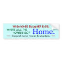 WhEn hOrSE SlaUghtER EnDS,, Where will the, 999... bumper stickers by GlendaJo WhEn hOrSE SlaUghtER EnDS,, Where will the, 999... bumper stickers