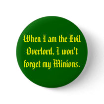 When I am the Evil Overlord, I won't forget my ... buttons