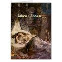 When I Dream cards by postcardsfromtheedge When I Dream cards