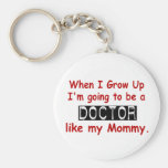 When I Grow Up 1.2 Doctor Like Mommy Key Chains