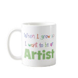 When I Grow Up Artist mugs