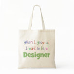 When I Grow Up Designer bags