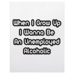 When I Grow Up I Wanna Be An Unemployed Alcoholic Custom Letterhead