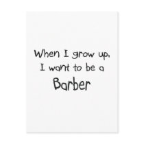 When I grow up I want to be a Barber Post Card