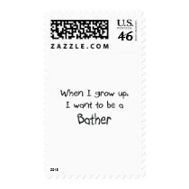 When I grow up I want to be a Bather postage by professions When I grow up I want to be a Bather postage