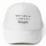 When I grow up I want to be a Biologist hats