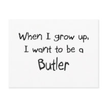 When I grow up I want to be a Butler postcards by professions When I grow up I want to be a Butler postcards