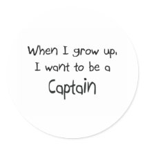 When I grow up I want to be a Captain stickers