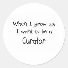 When I grow up I want to be a Curator Sticker