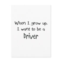 When I grow up I want to be a Driver postcards