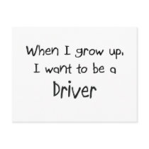 When I grow up I want to be a Driver postcards