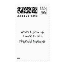 When I grow up I want to be a Financial Manager postage