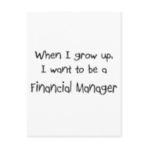 When I grow up I want to be a Financial Manager postcards by professions When I grow up I want to be a Financial Manager postcards