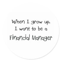 When I grow up I want to be a Financial Manager stickers by professions When I grow up I want to be a Financial Manager stickers
