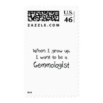 When I grow up I want to be a Gemmologist postage