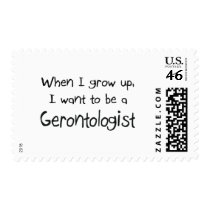 When I grow up I want to be a Gerontologist postage
