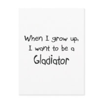 When I grow up I want to be a Gladiator postcards