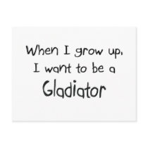 When I grow up I want to be a Gladiator postcards
