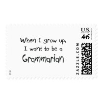 When I grow up I want to be a Grammarian postage