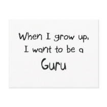 When I grow up I want to be a Guru postcards