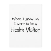 When I grow up I want to be a Health Visitor postcards by professions When I grow up I want to be a Health Visitor postcards