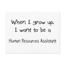 When I grow up I want to be a Human Resources Assi postcards by professions When I grow up I want to be a Human Resources Assi postcards