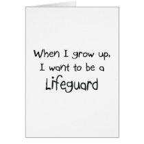 When I grow up I want to be a Lifeguard cards