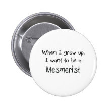 When I grow up I want to be a Mesmerist Pins